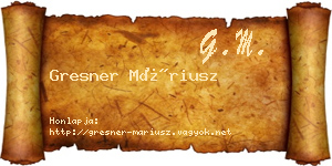Gresner Máriusz névjegykártya